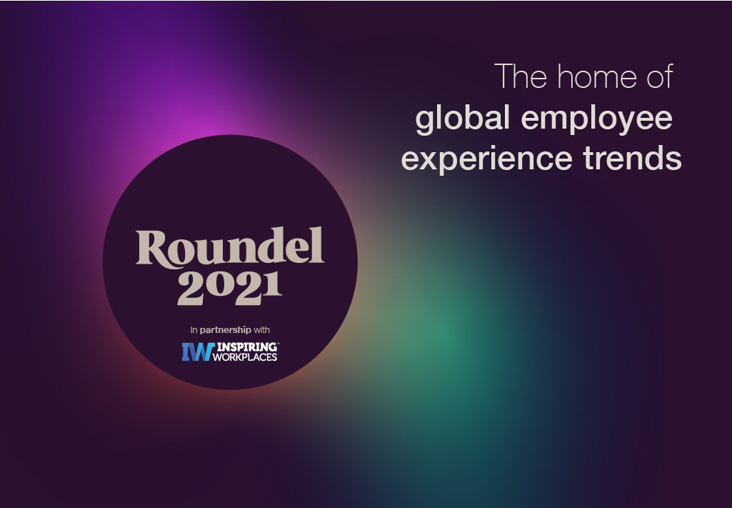 Roundel 2021: EX trends, priorities and practices in the year everything changed