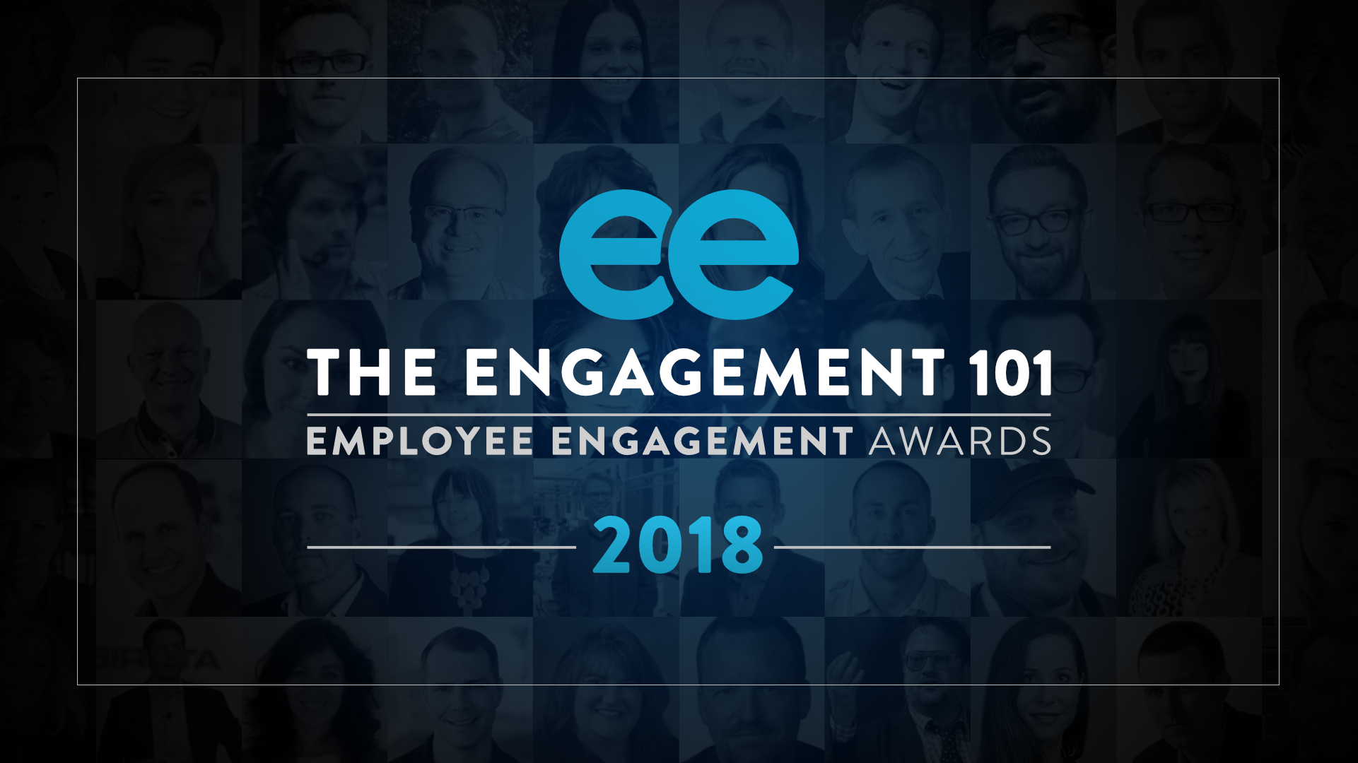 The Employee Engagement Awards Announces the complete 2018 #Engagement101 list