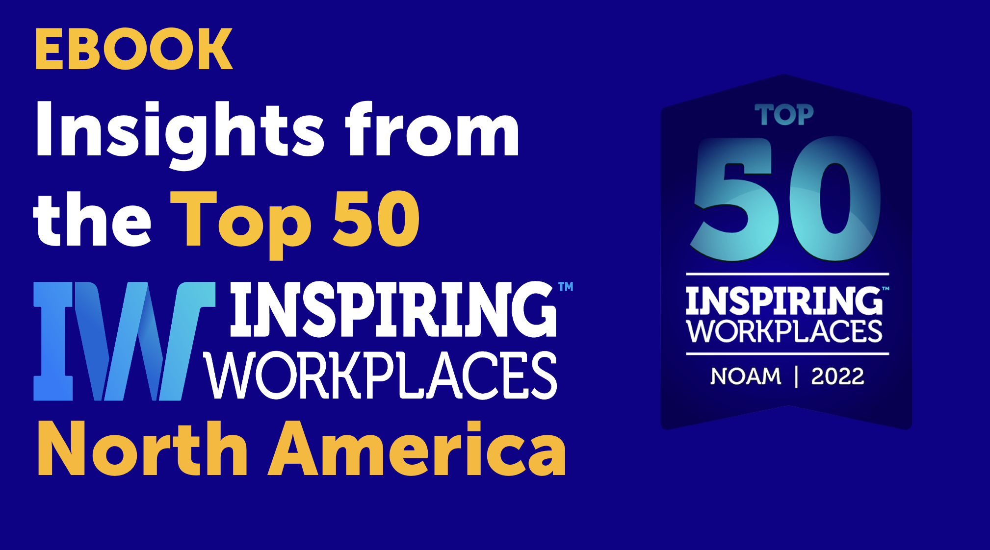 eBook: Insights from Top 50 Inspiring Workplaces &#8211; North America 2022