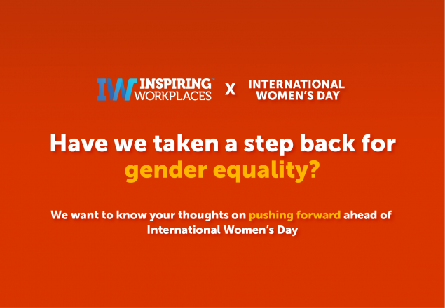 We want your opinions ahead of IWD