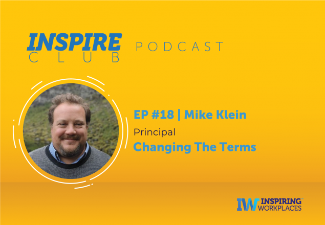 Inspire Club Podcast: EP #18 &#8211; Mike Klein