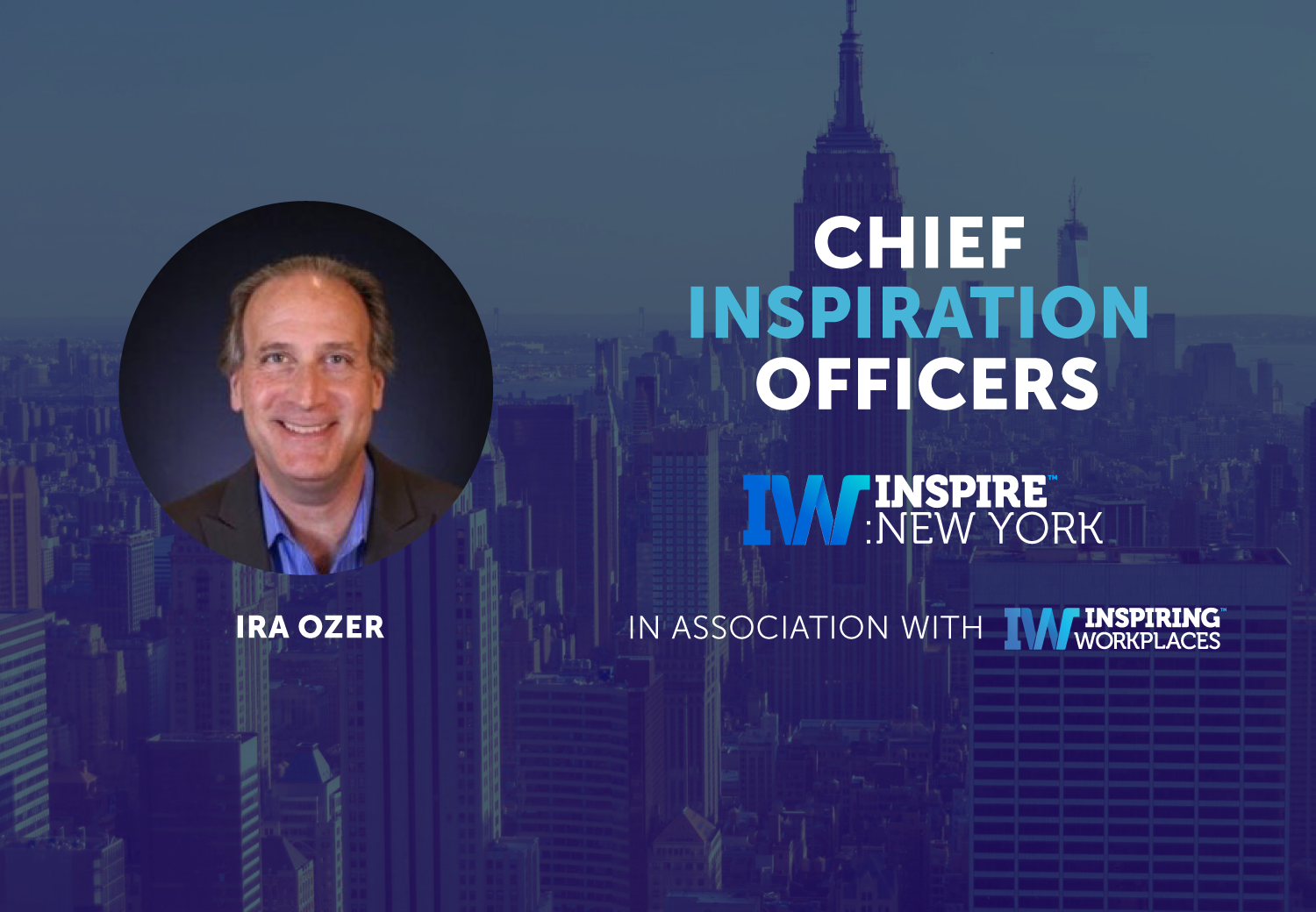Meet the CIO&#8217;s | Ira Ozer | Inspire: New York