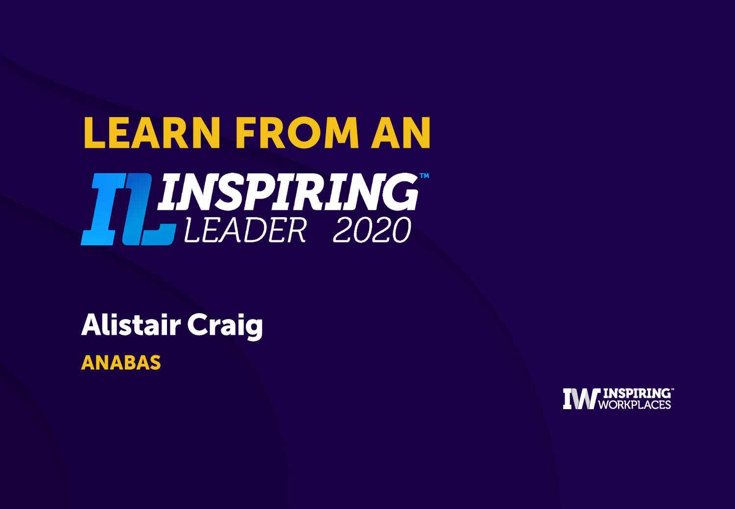 Stories from an Inspiring Leader &#8211; Alistair Craig