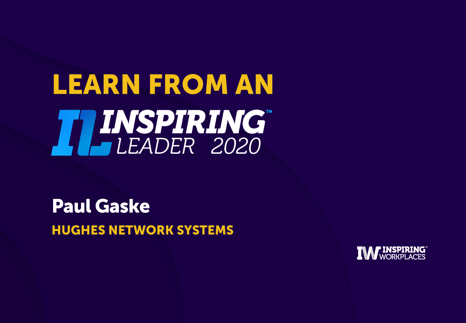 Stories from an Inspiring Leader &#8211; Paul Gaske