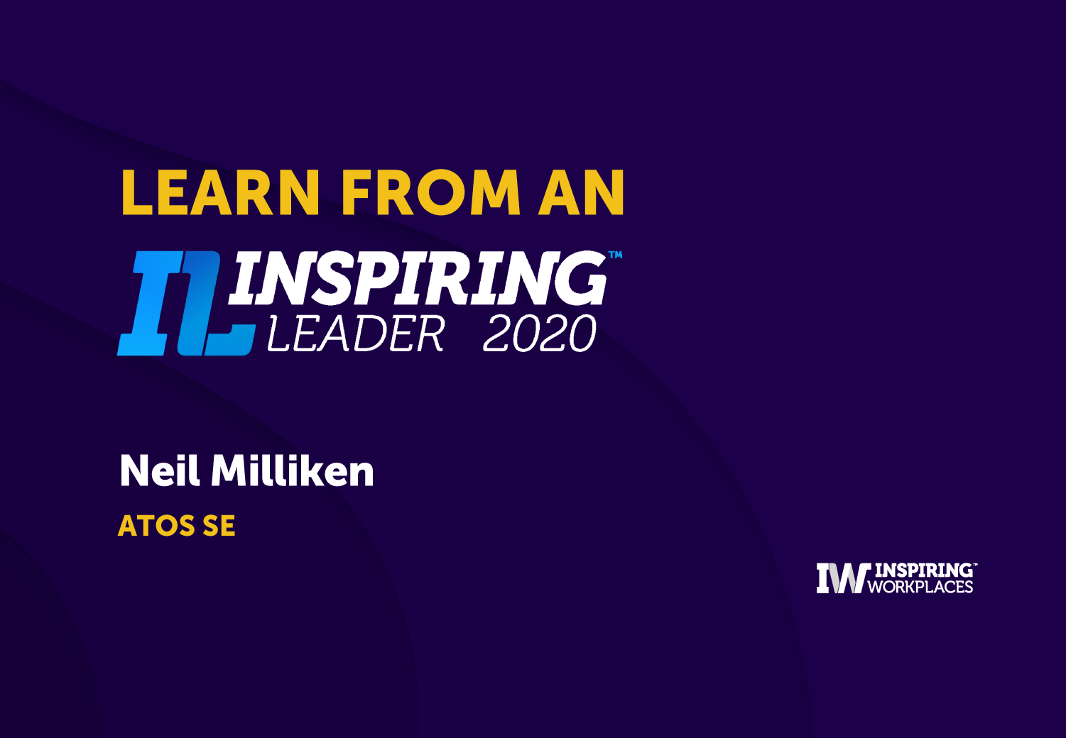 Stories from an Inspiring Leader &#8211; Neil Milliken