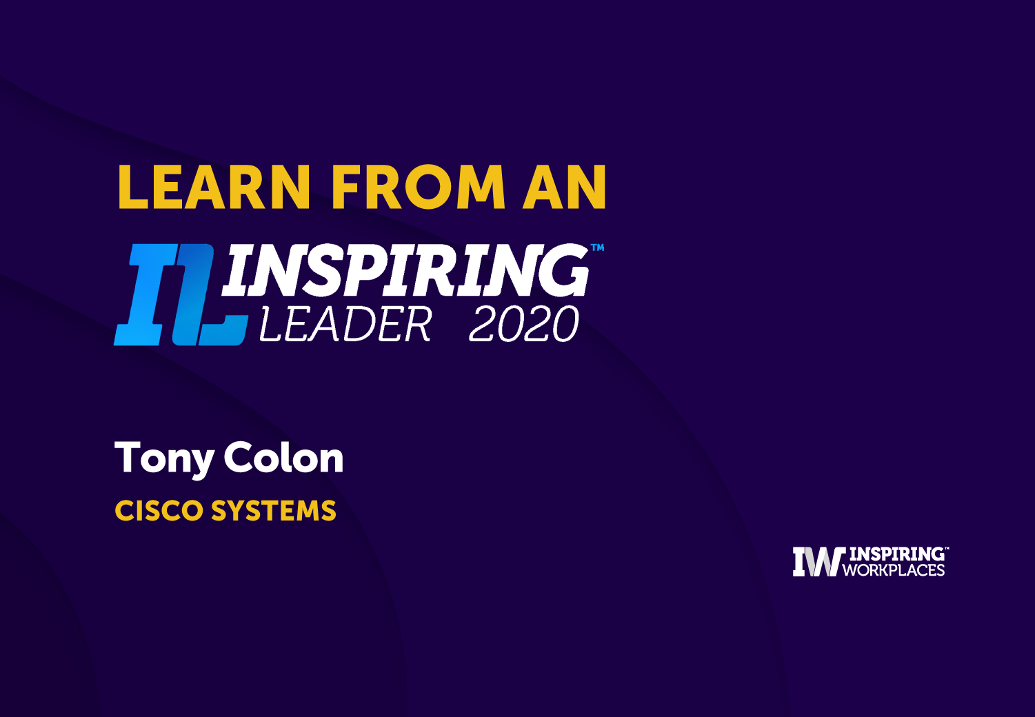 Stories from an Inspiring Leader &#8211; Tony Colon