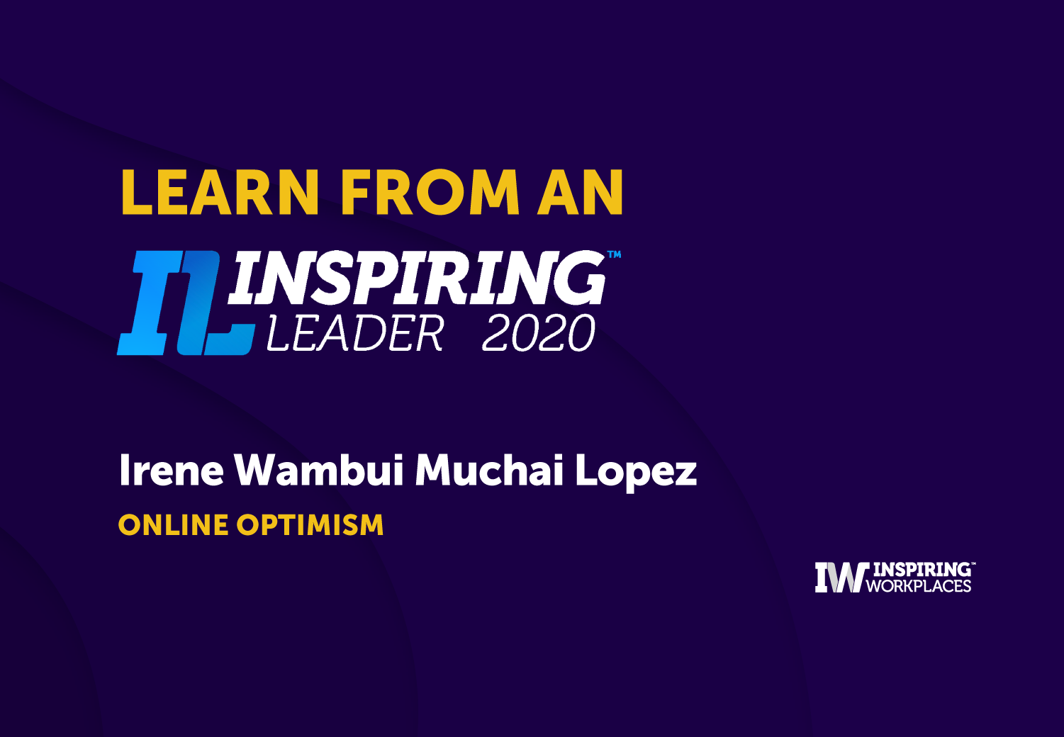 Stories from an Inspiring Leader &#8211; Irene Wambui Muchai Lopez