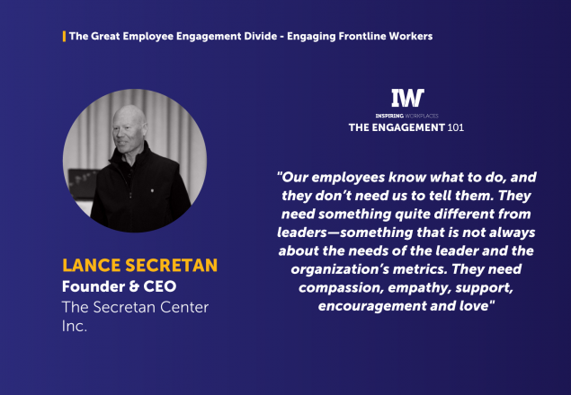 The Great Employee Engagement Divide &#8211; Engaging Frontline Workers &#8211; Lance Secretan