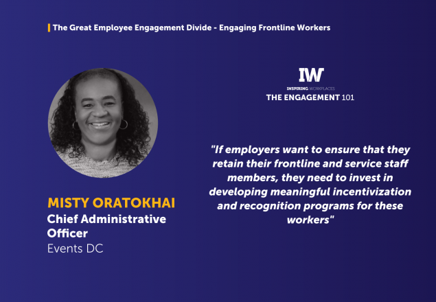 The Great Employee Engagement Divide &#8211; Engaging Frontline Workers &#8211; Misty Oratokhai