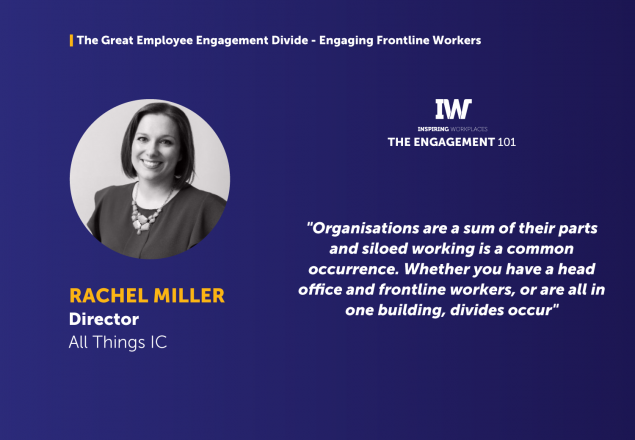 The Great Employee Engagement Divide &#8211; Engaging Frontline Workers &#8211; Rachel Miller