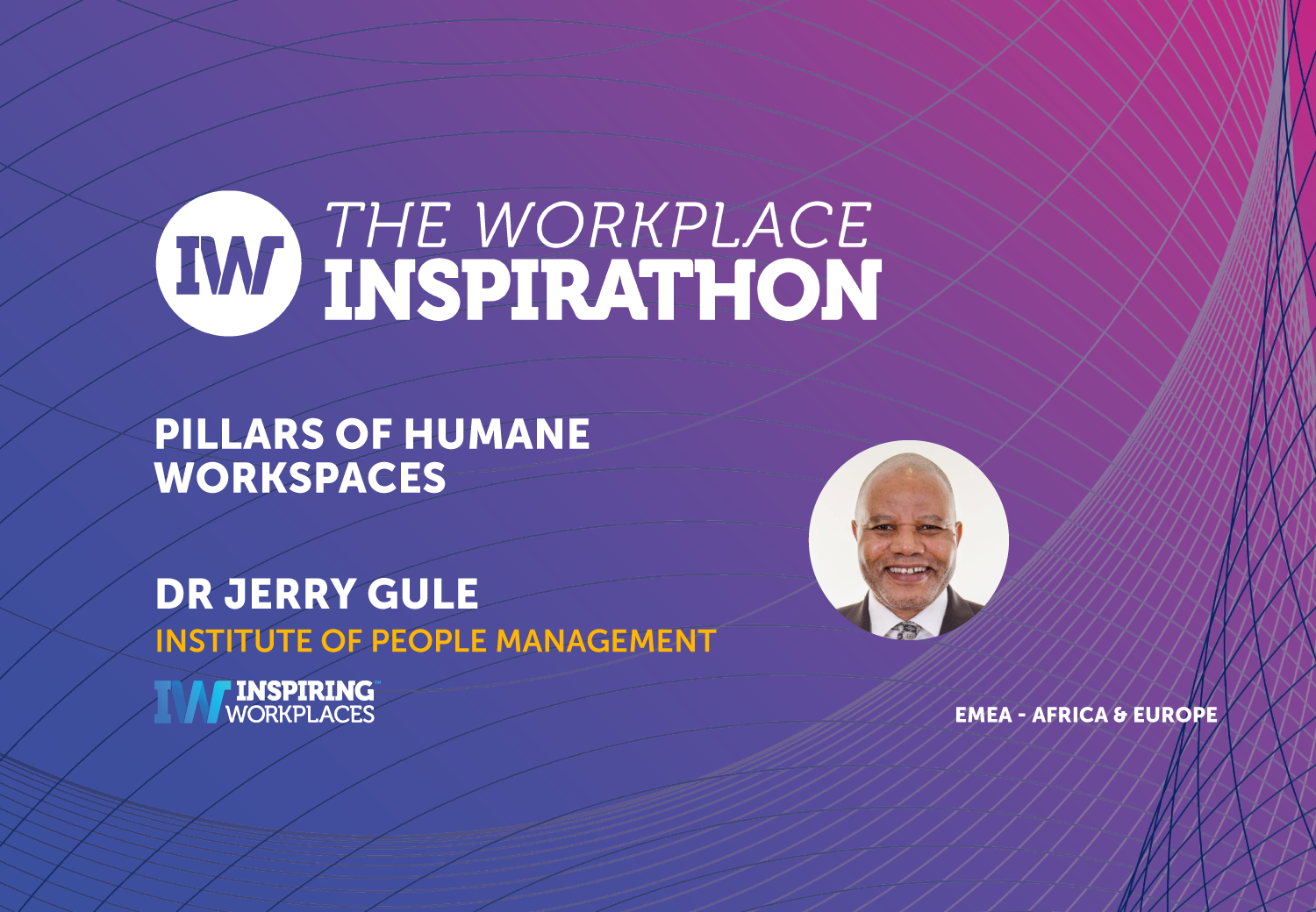 On Demand Video: Pillars of Humane Workspaces | Dr Jerry Gule