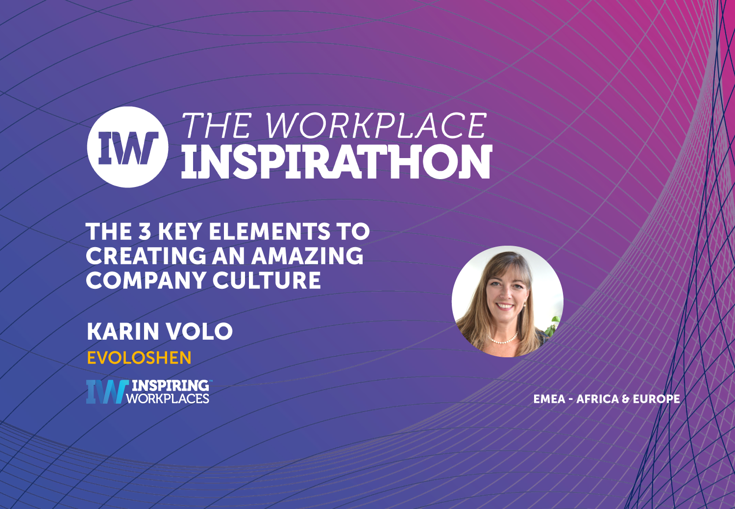 On Demand Video: The 3 Key Elements to Creating An Amazing Company Culture | Karin Volo