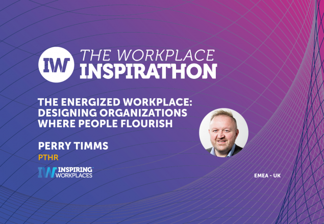 On Demand Video: The Energized Workplace: Designing Organizations where People Flourish | Perry Timms