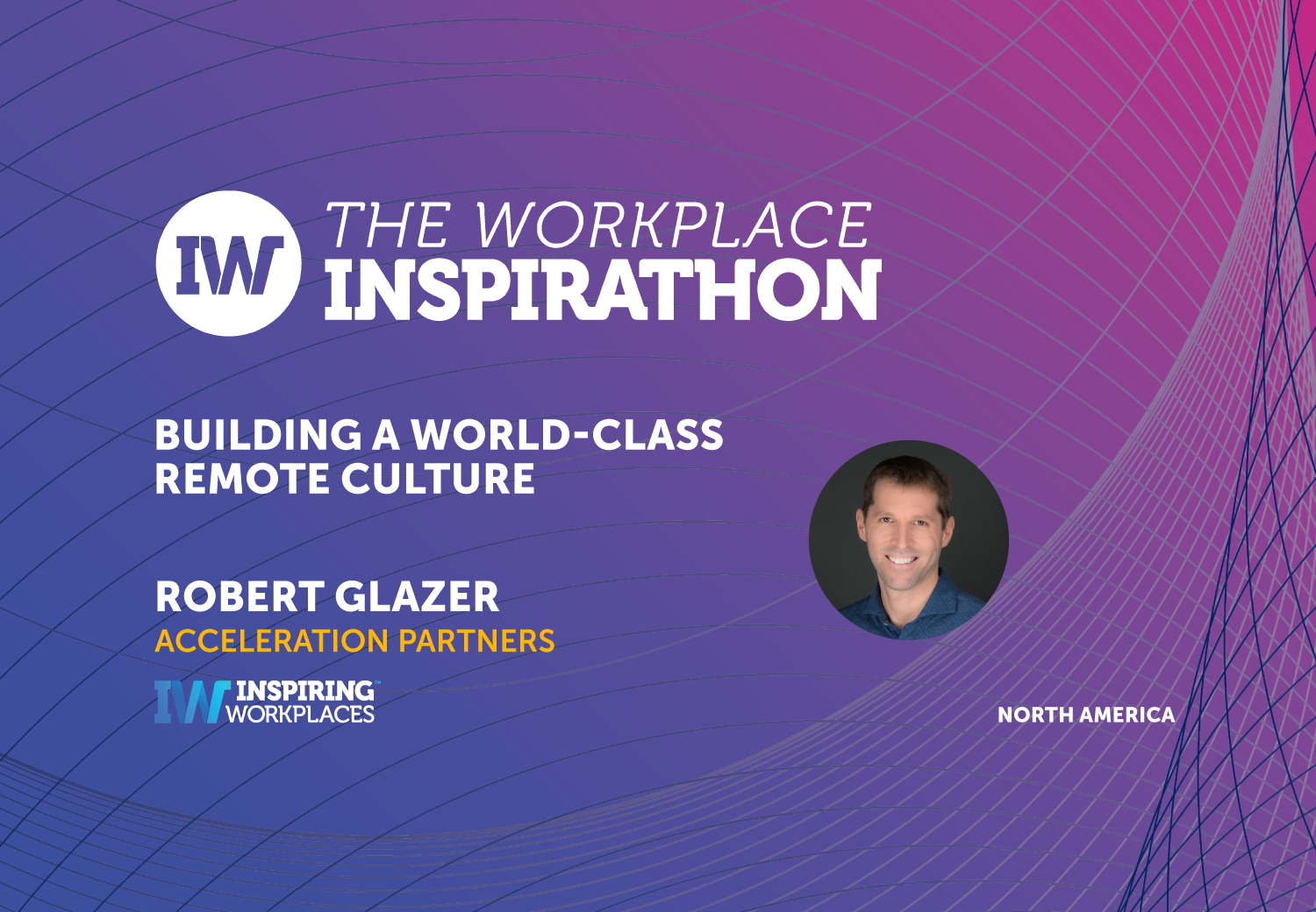 On Demand Video: Building a world-class remote culture | Robert Glazer