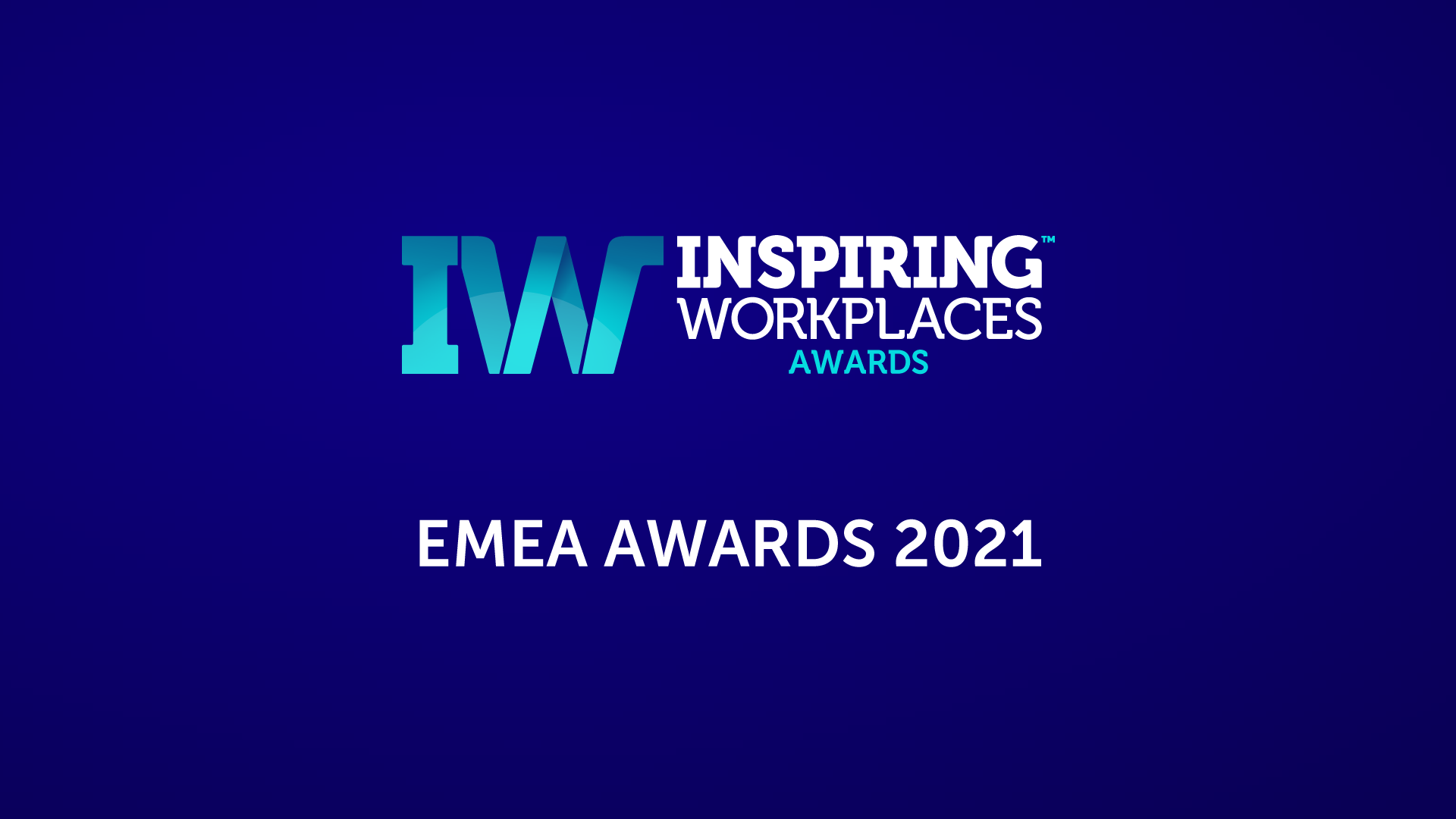 Inspiring Workplaces Awards EMEA 2021 Virtual Ceremony