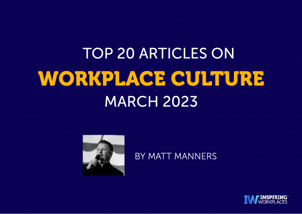 Top 20 Articles on Workplace Culture for March 2023