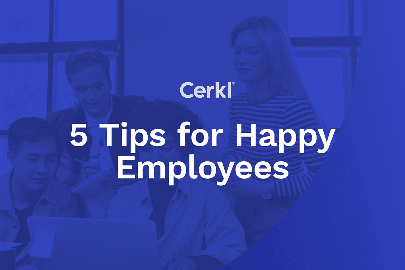 Guest Post: 5 Tips for Happy Employees