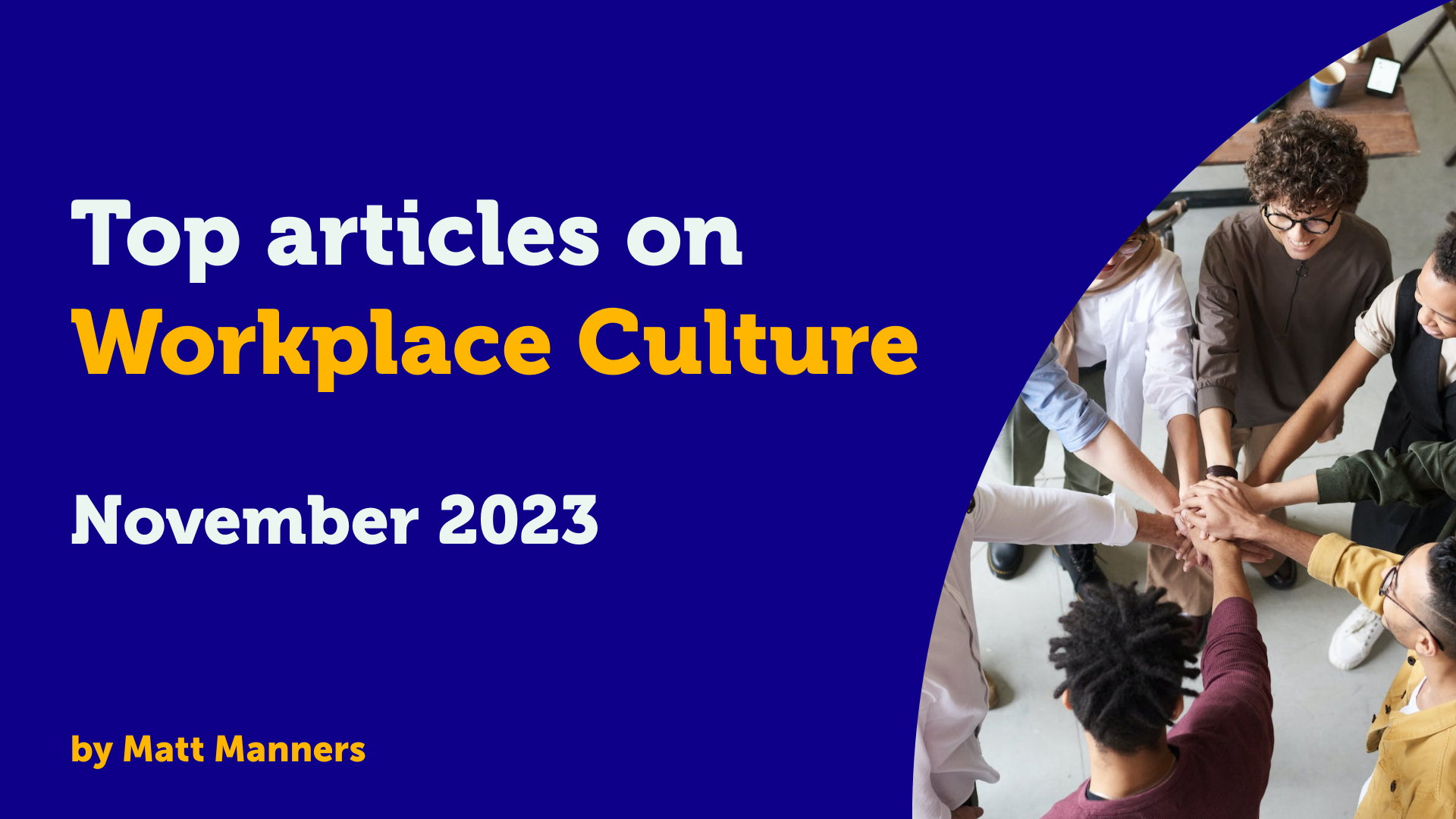 Top Articles on Workplace Culture in November 2023