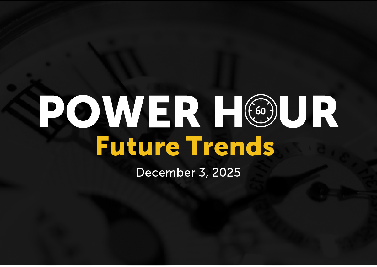 Power Hour &#8217;25 &#8211; Future Trends