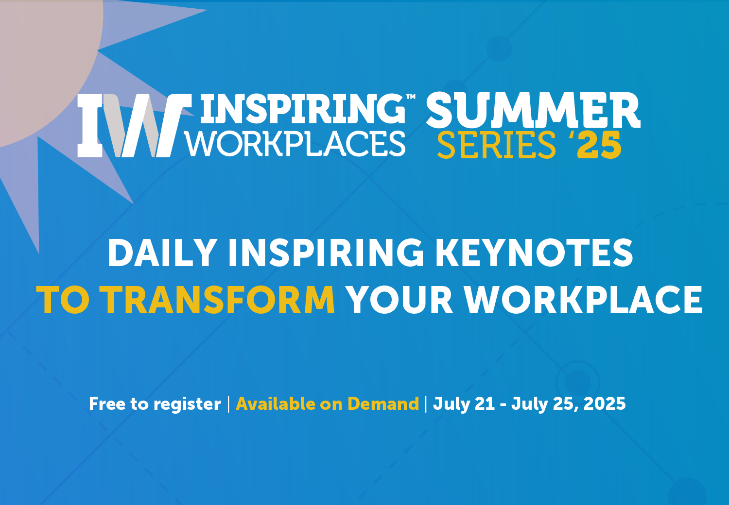 Summer Series '26 - Inspiring Workplaces