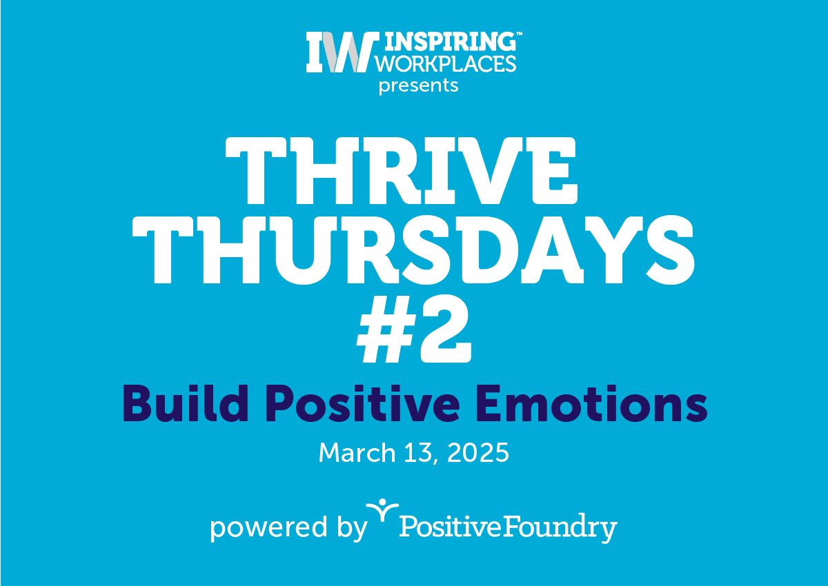 Thrive Thursday #2 Build Positive Emotions