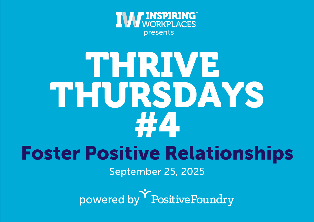 Thrive Thursday #4 Foster Positive Relationships