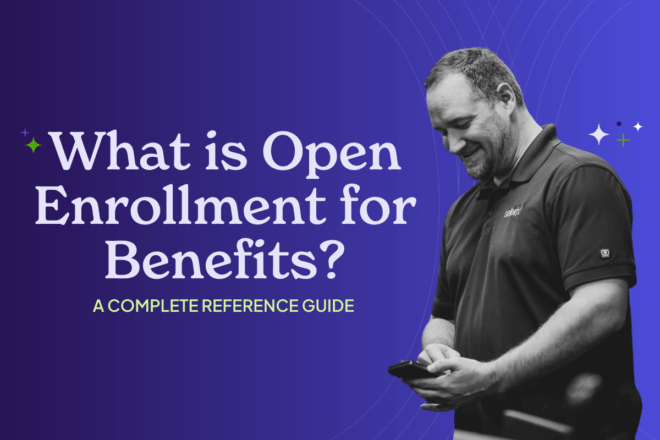 What Is Open Enrollment for Benefits? A Complete Reference Guide