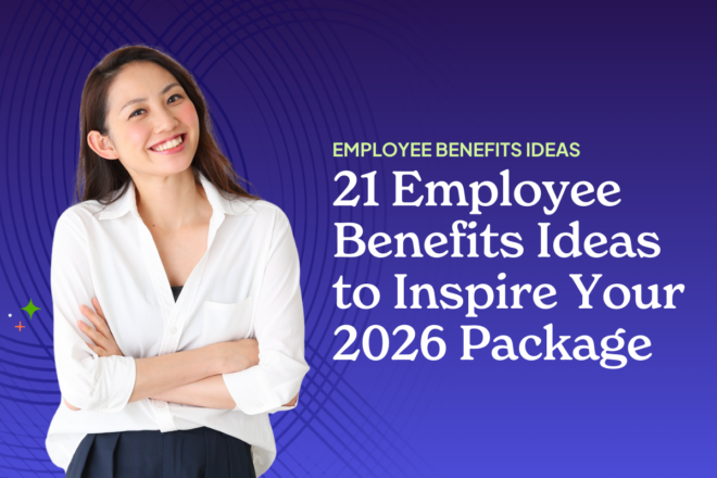 21 Employee Benefits Ideas That Actually Improve Retention in 2026