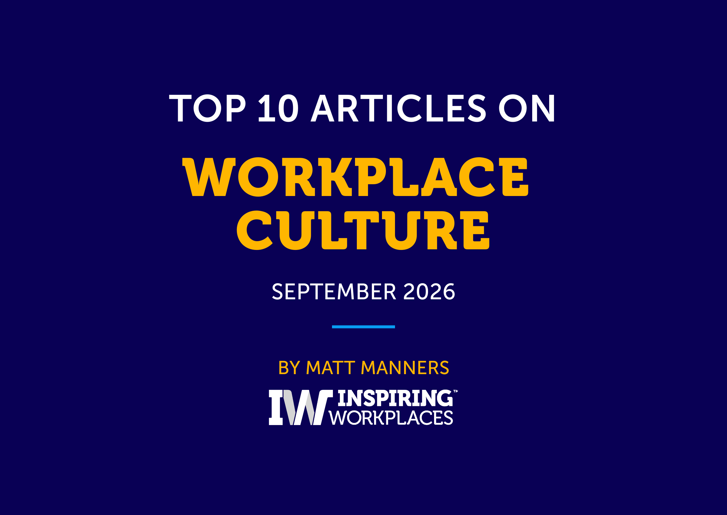 Top 10 Articles on Workplace Culture: September 2026